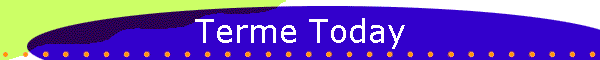 Terme Today